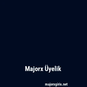 Majorx Üyelik